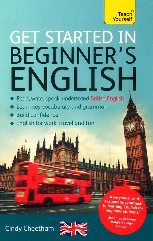 Beginner's English (Learn British English As A Foreign Language): A Short Four-Skills Foundation Course In Efl / Esl