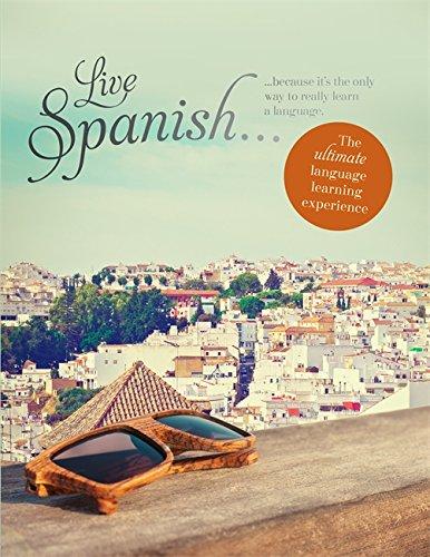 Live Spanish: The Ultimate Language Learning Experience