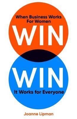 Win Win : When Business Works For Women, It Works For Everyone