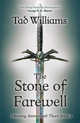 Stone Of Farewell : Memory, Sorrow & Thorn Book 2