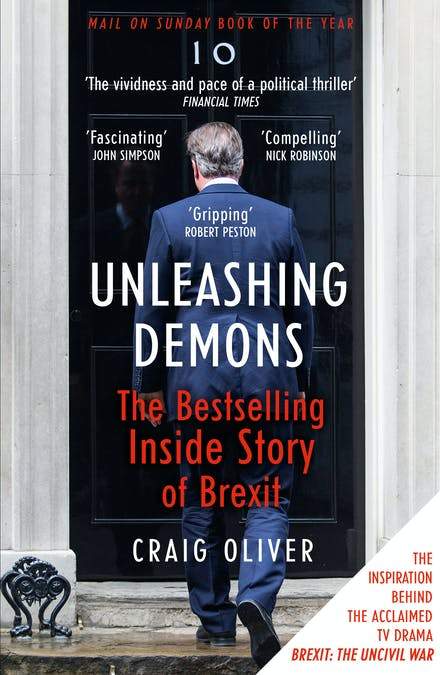 Unleashing Demons: The Inside Story Of Brexit