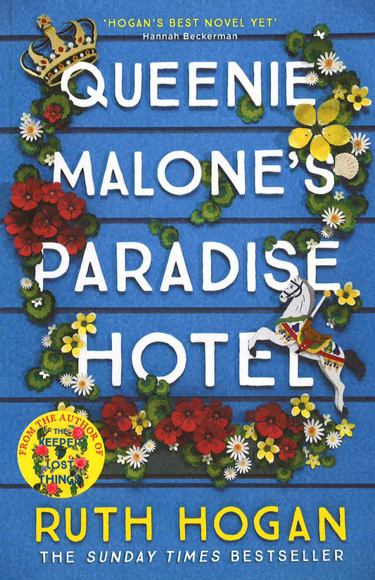 Queenie Malone's Paradise Hotel: The Perfect Uplifting Summer Read From The Author Of The Keeper Of Lost Things