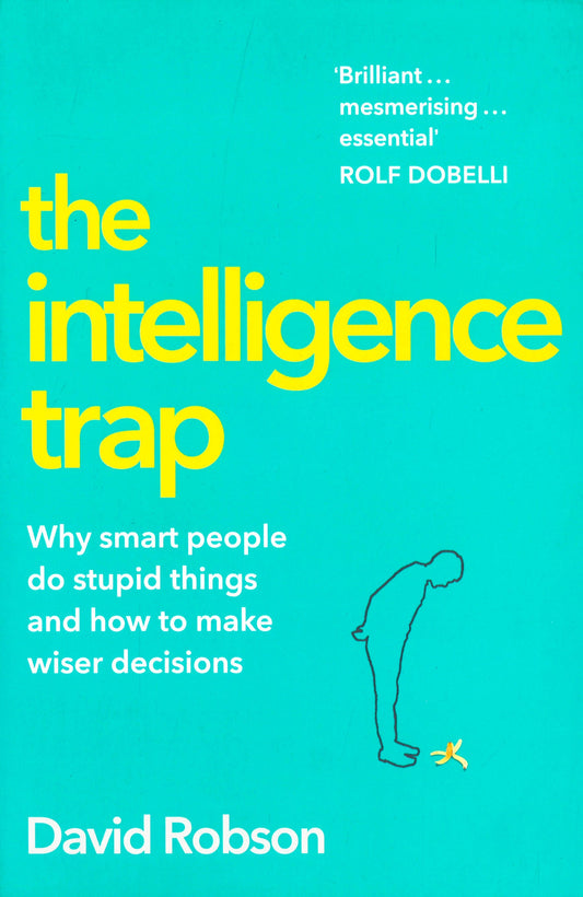 THE INTELLIGENCE TRAP