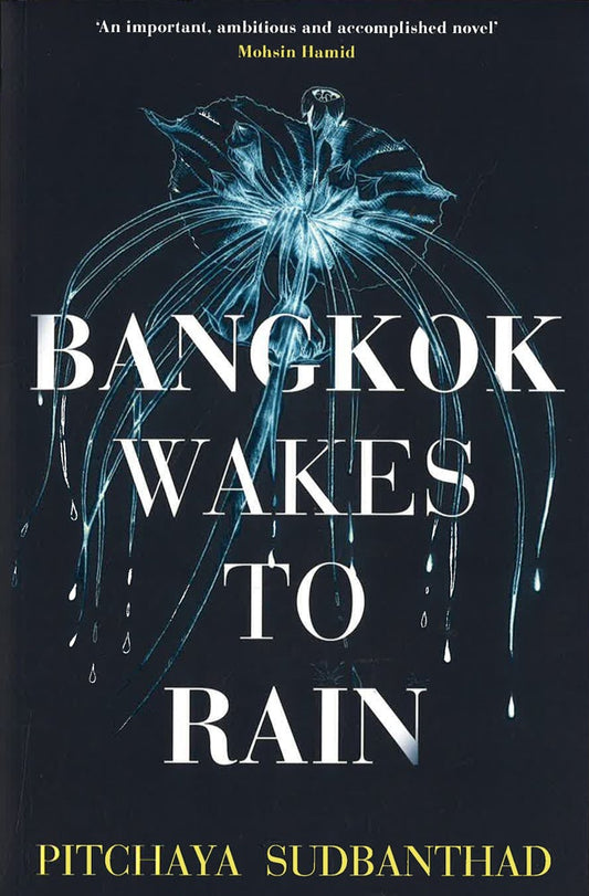 Bangkok Wakes To Rain: Shortlisted For The 2020 Edward Stanford 'Fiction With A Sense Of Place' Award