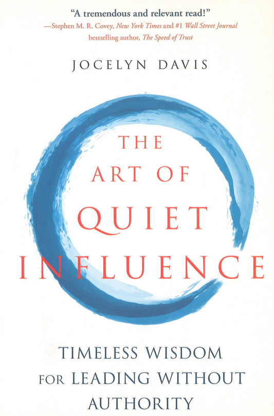 The Art Of Quiet Influence