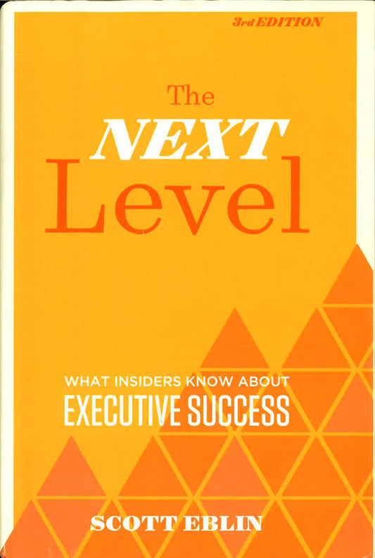 Next Level, 3Rd Edition: Insiders Know About