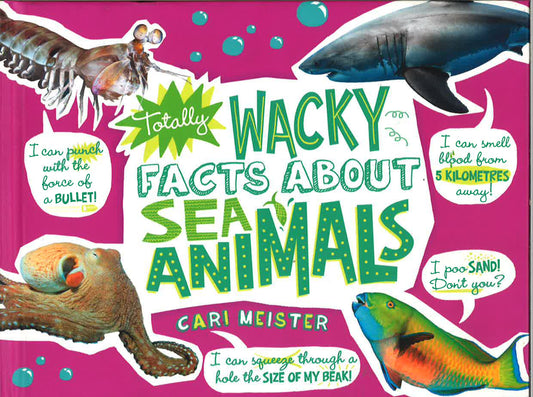 Totally Wacky Facts About Sea Animals