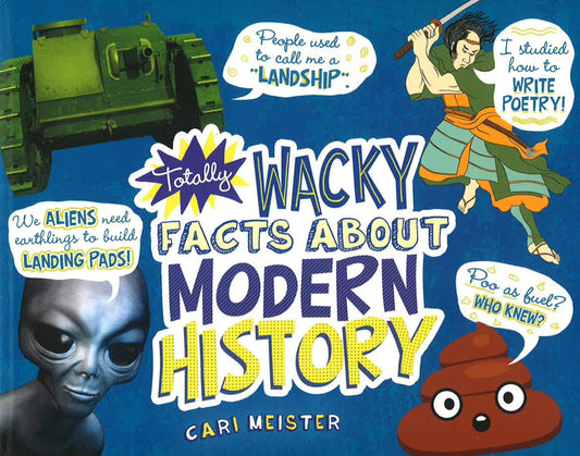 Totally Wacky Facts About Modern History