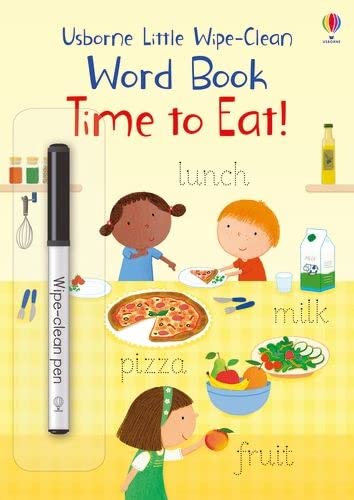 Little Wipe-Clean Word Book Time To Eat!