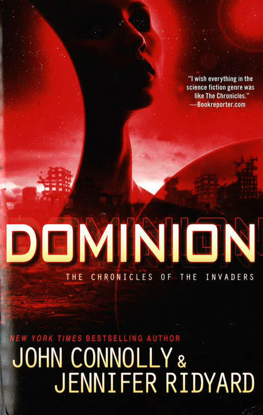 Dominion (The Chronicles Of The Invaders, Bk. 3)