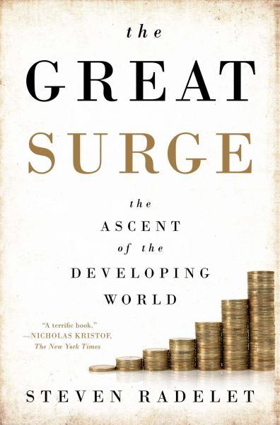 The Great Surge: The Ascent Of The Developing World