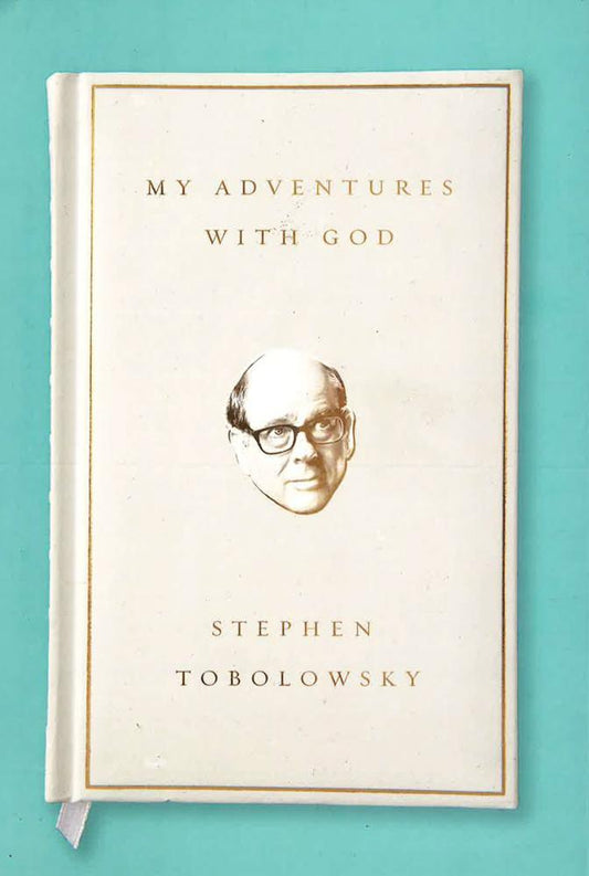 My Adventures With God, Tobolowsky, Stephen