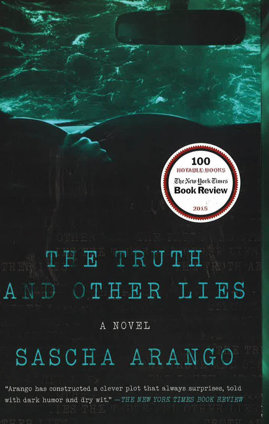 The Truth And Other Lies: A Novel