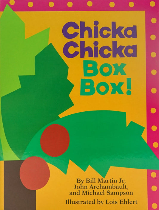 Chicka Chicka Box Box!