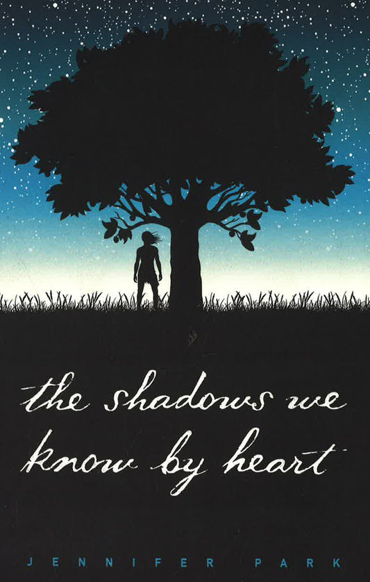 The Shadows We Know By Heart