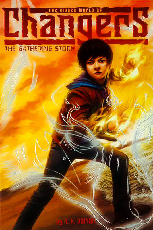 The Gathering Storm (The Hidden World Of Changers, Bk. 1)