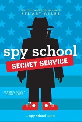 Secret Service (Spy School, Bk. 5)