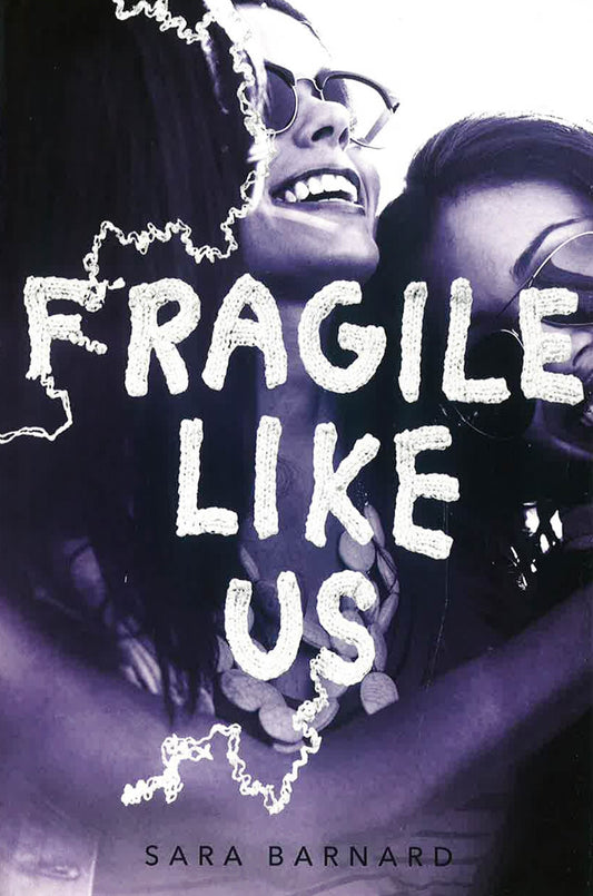 Fragile Like Us