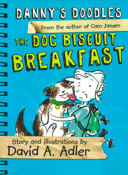 Danny's Doodles: The Dog Biscuit Breakfast