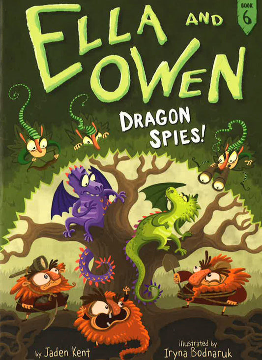 Ella And Owen 6: Dragon Spies!