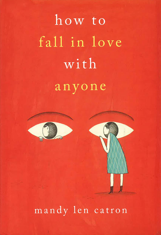 How To Fall In Love With Anyone