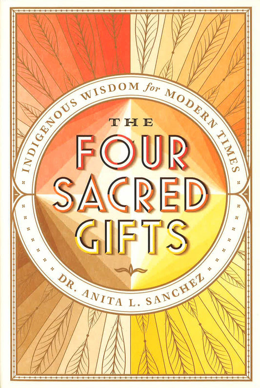 The Four Sacred Gifts