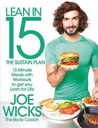 Lean In 15 - The Sustain Plan: 15 Minute Meals And Workouts To Get You Lean For Life