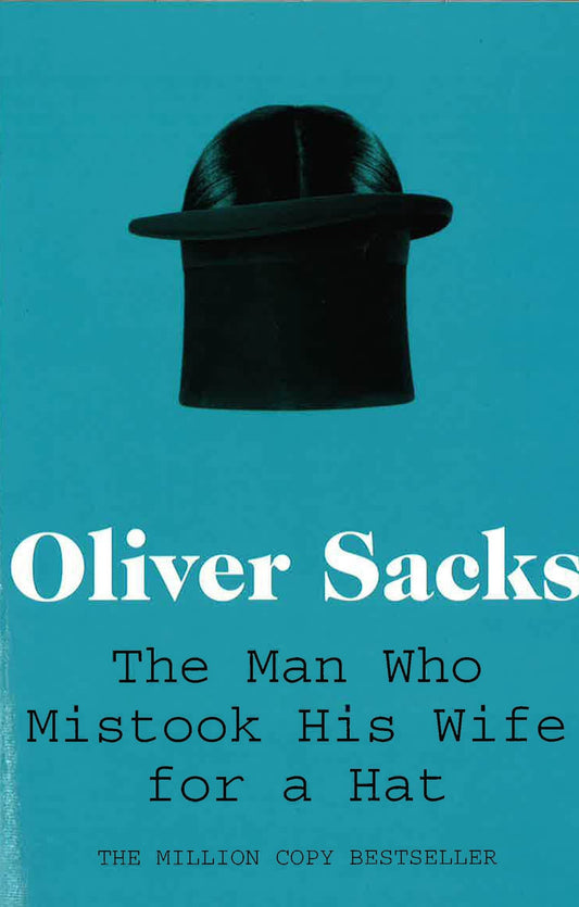 The Man Who Mistook His Wife For A Hat