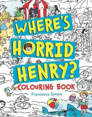 Where's Horrid Henry Colouring Book