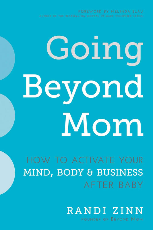 Going Beyond Mom