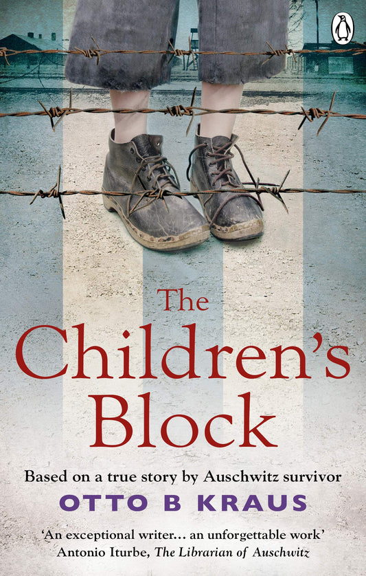 The Children'S Block: Based On A True Story By An Auschwitz Survivor