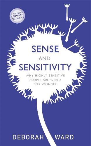 Sense And Sensitivity: How Highly Sensitive