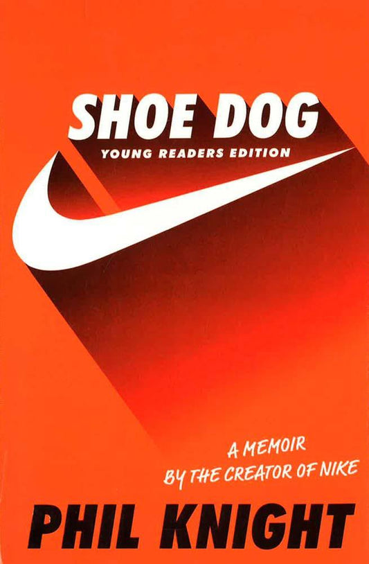 Shoe Dog: Young Readers Edition