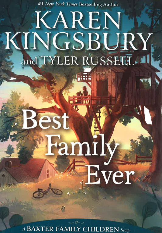 Best Family Ever (A Baxter Family Children Story)