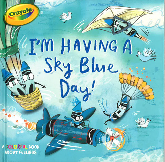 I'M Having A Sky Blue Day!