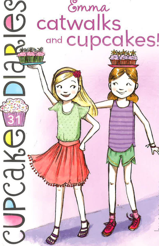 Emma Catwalks And Cupcakes! (Cupcake Diaries, Bk. 31)