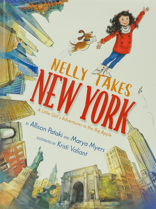 Nelly Takes New York: A Little Girl's Adventures In The Big Apple