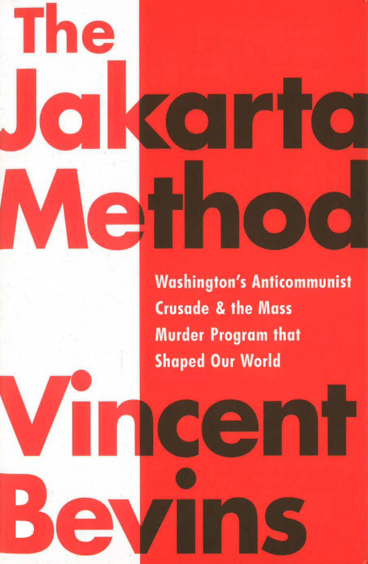 Jakarta Method,The: Washington'S Anticom