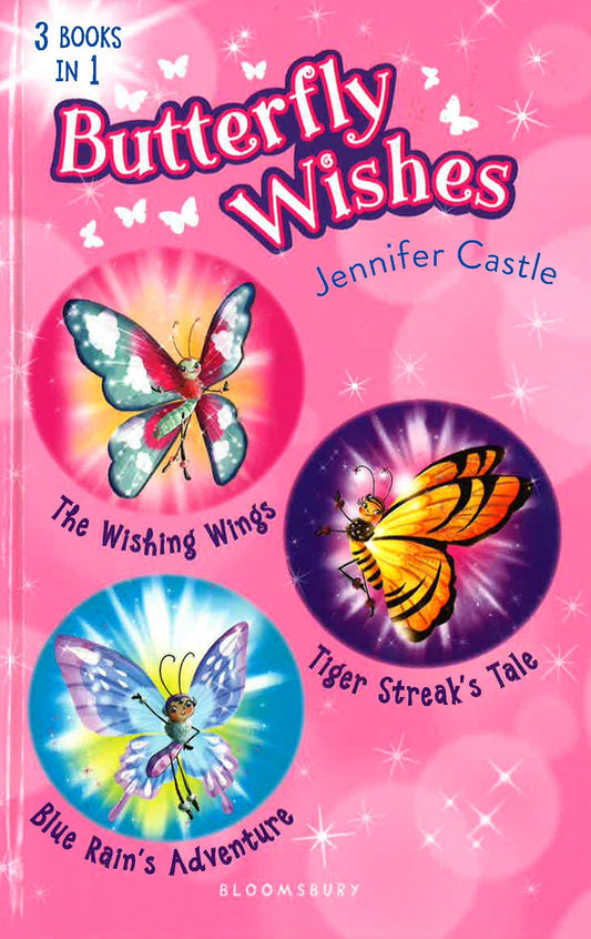 Butterfly Wishes (The Wishing Wings/Tiger Streak's Tale/Blue Rain's Adventure)