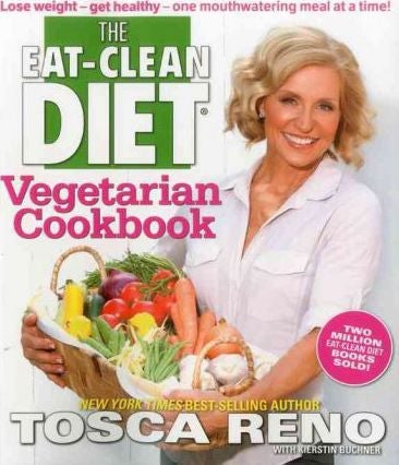 The Eat-Clean Diet Vegetarian Cookbook: Lose weight - get healthy - one mouthwatering meal at a time!