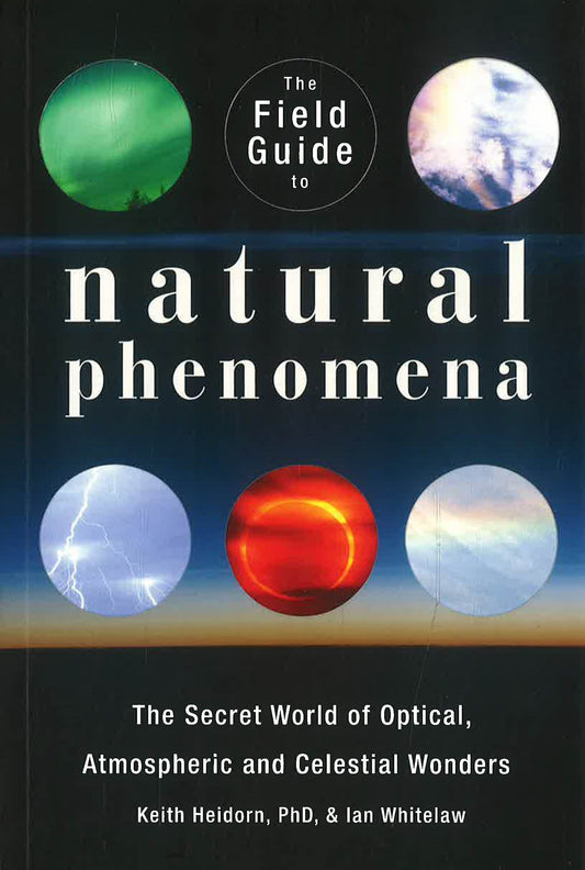 The Field Guide To Natural Phenomena