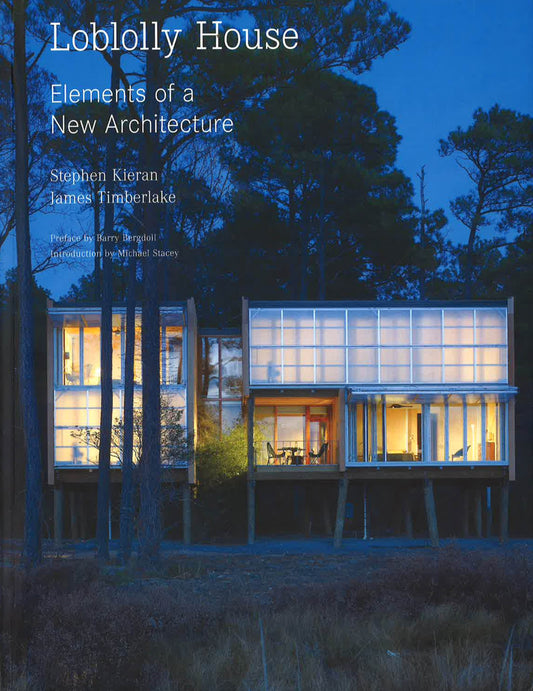 Loblolly House: Elements Of A New Architecture