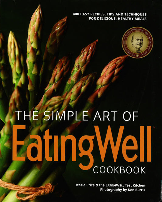 Simple Art Of Eating Well Cookbook