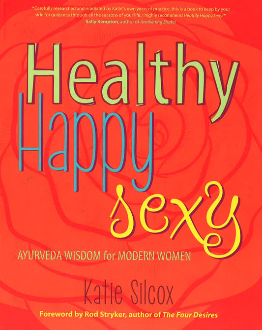 Healthy Happy Sexy