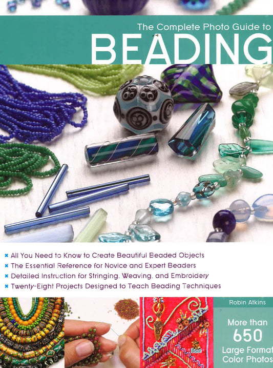 The Complete Photo Guide To Beading
