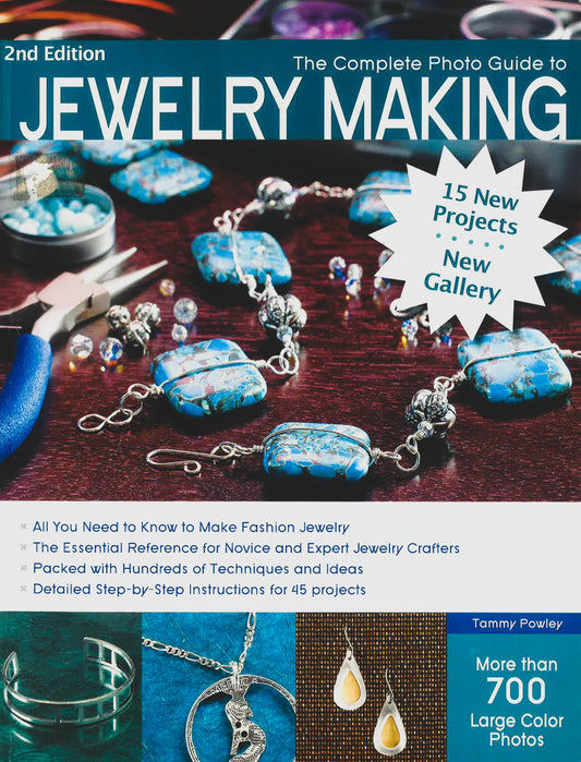 The Complete Photo Guide To Jewelry Making