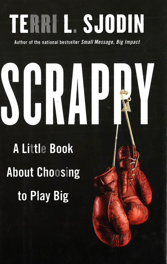 Scrappy: A Little Book About