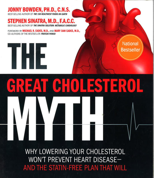 The Great Cholesterol Myth