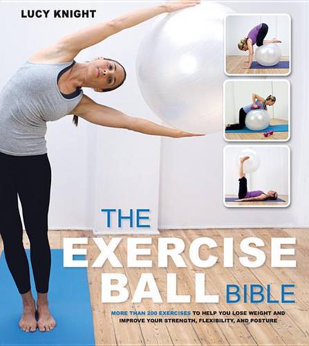 The Exercise Ball Bible