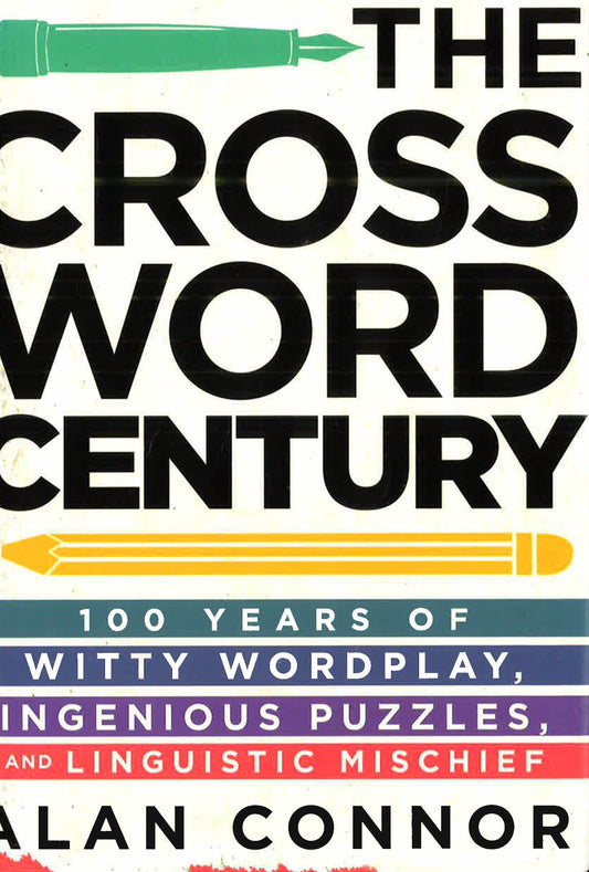 Crossword Century, The: 100 Ye